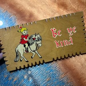 Vintage Wooden Be Ye Kind Wall hanging plaque little girl on pony